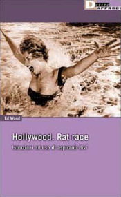 Hollywood. Rat race